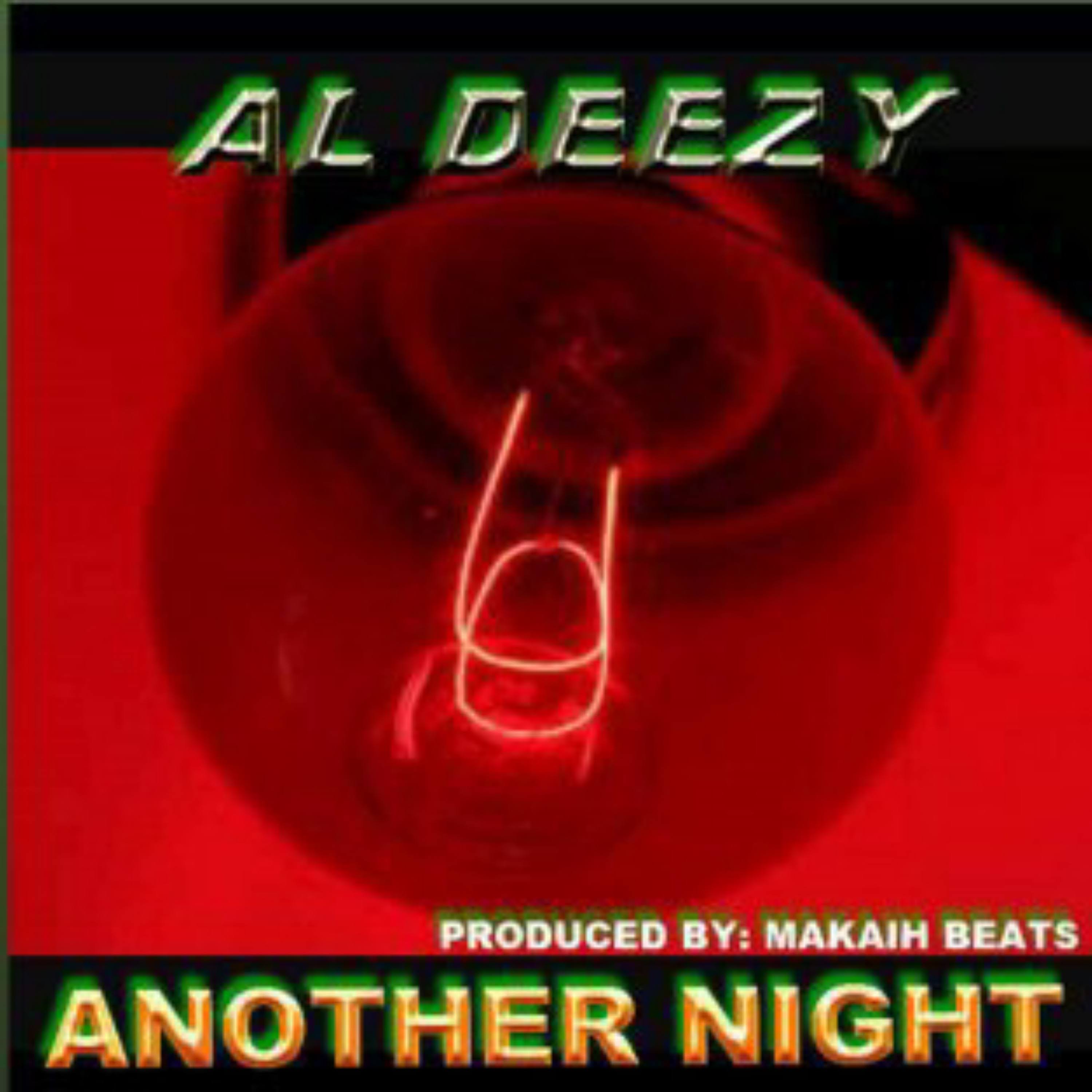 Another Night - Al Deezy