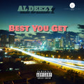 Best You Get - Al Deezy