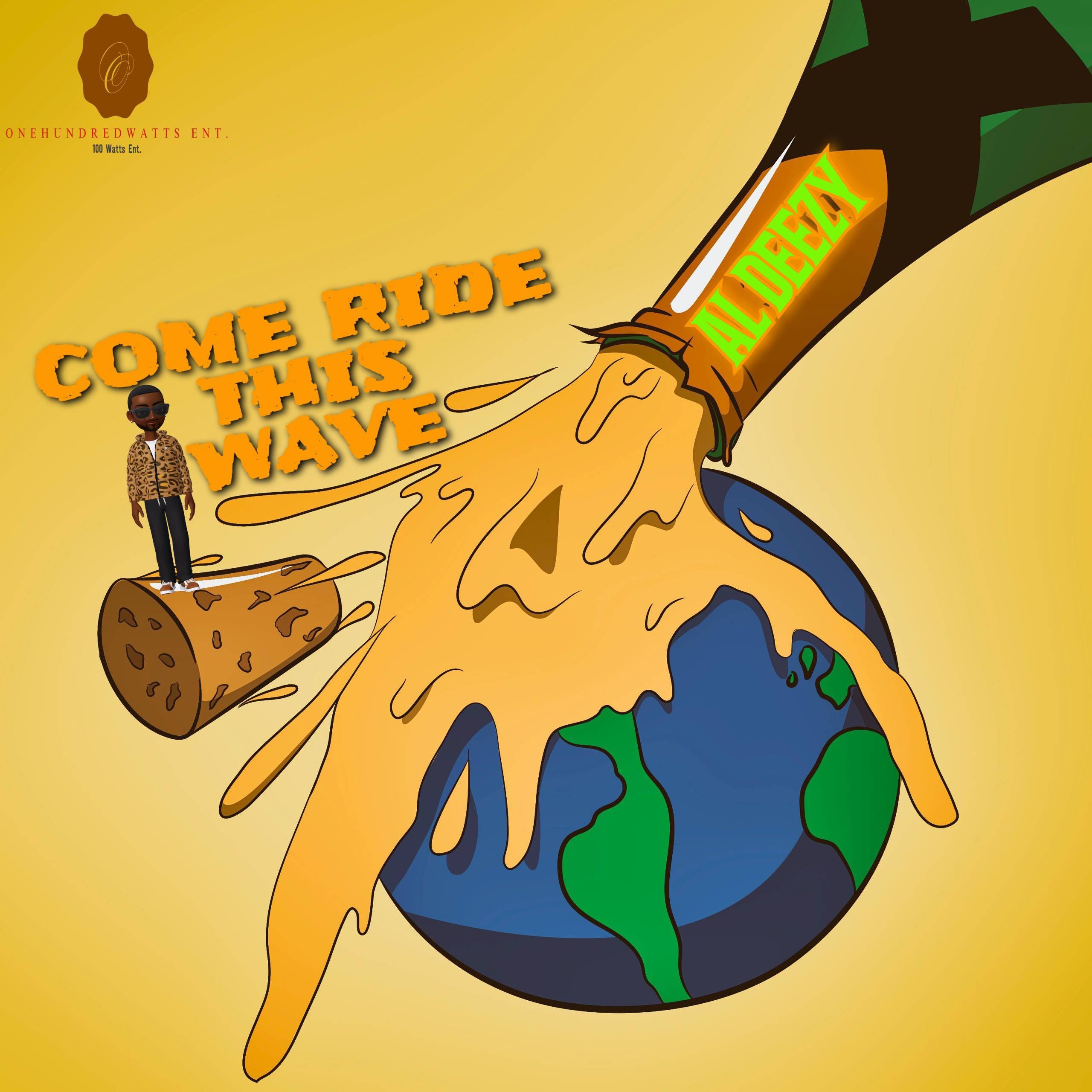 Come Ride This Wave - Al Deezy