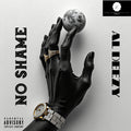No Shame - Al Deezy