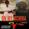 On My Momma - Al Deezy