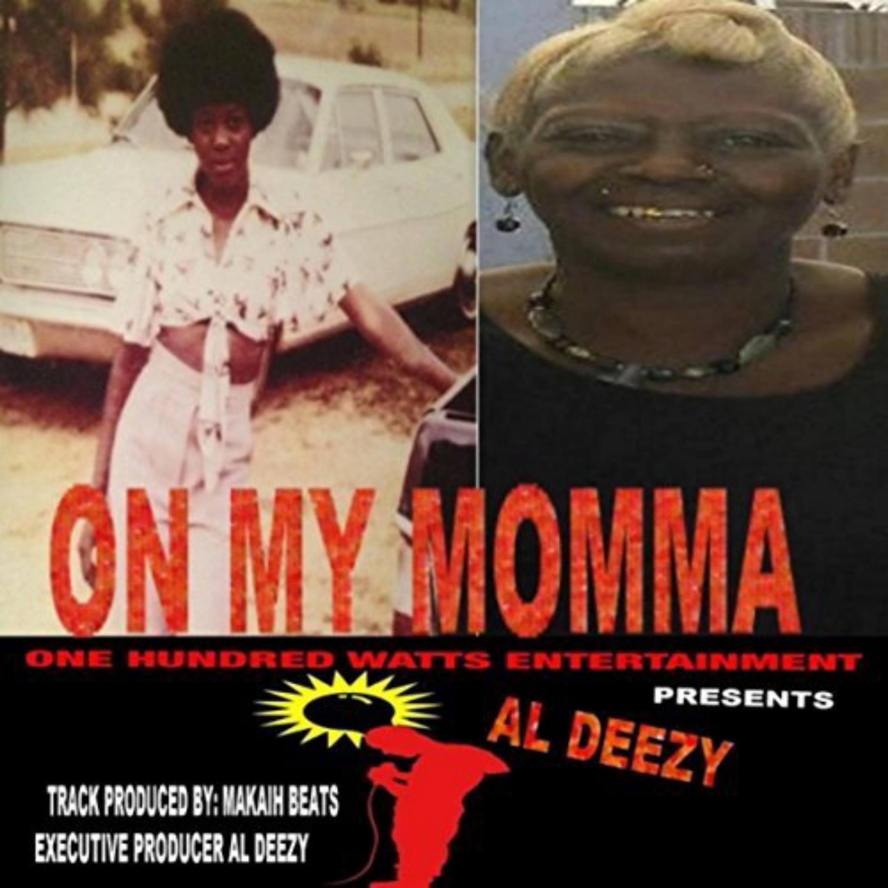 On My Momma - Al Deezy