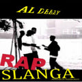Rap Slanga - Al Deezy