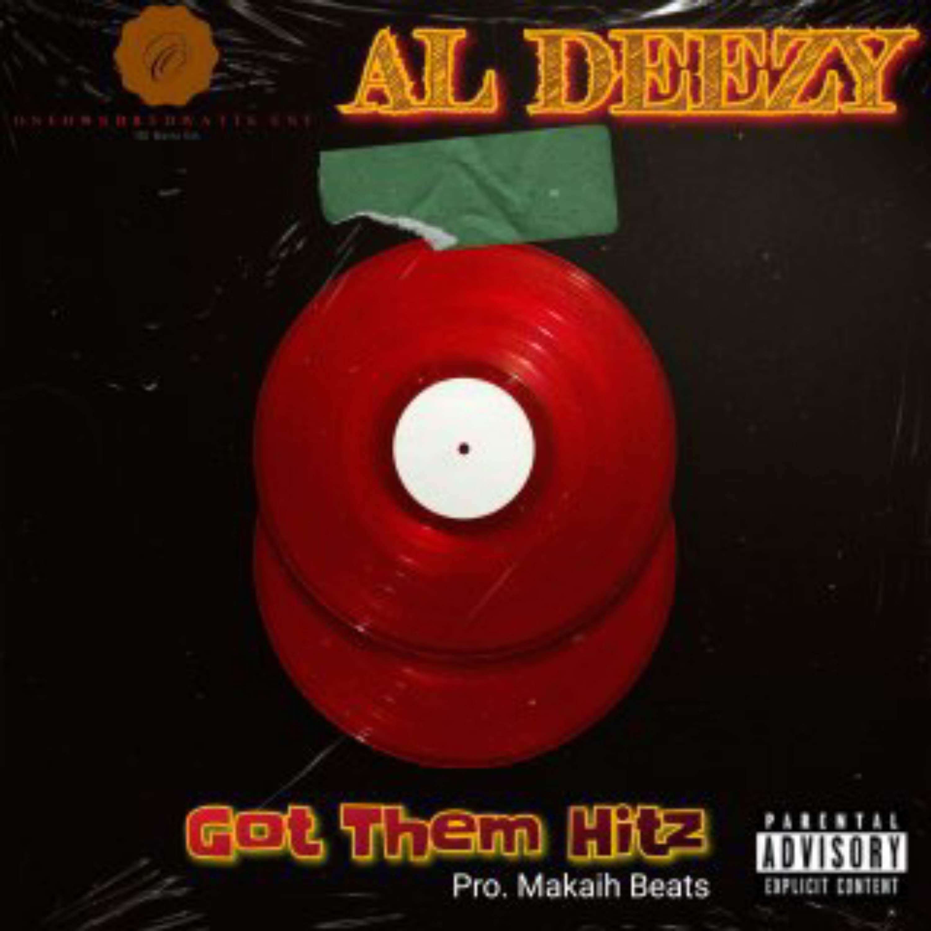 Got Them Hitz - Al Deezy
